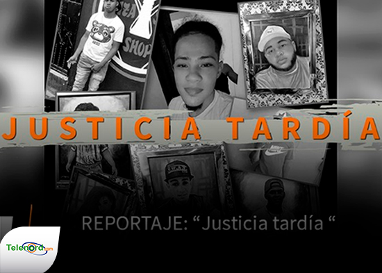 Reportaje: “Justicia tardía”