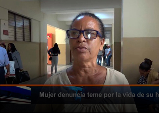 Mujer denuncia teme por la vida de su hijo