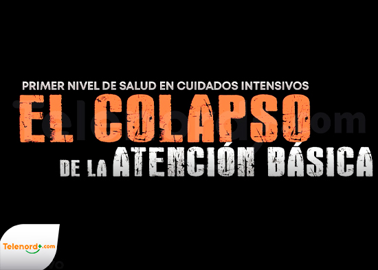 Reportaje: El colapso de la Atención Básica