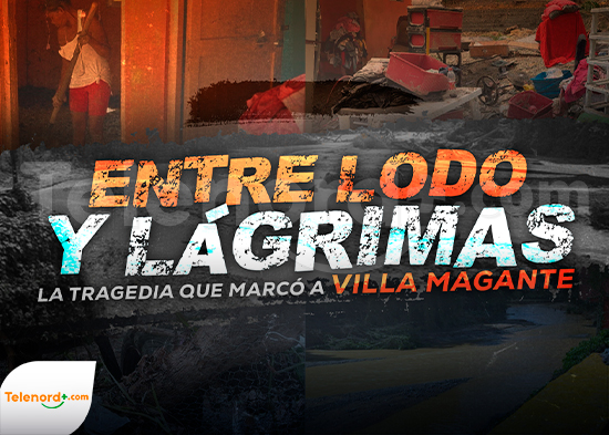 Reportaje: “Entre lodo y lágrimas: la tragedia que marcó a Villa Magante”
