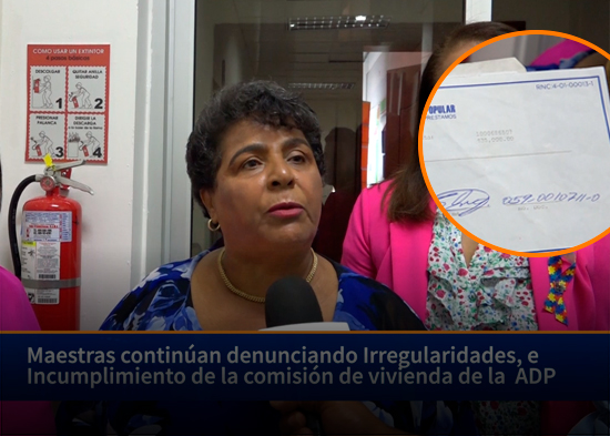 Maestras continúan denunciando Irregularidades, e Incumplimiento de la comisión de vivienda de ADP