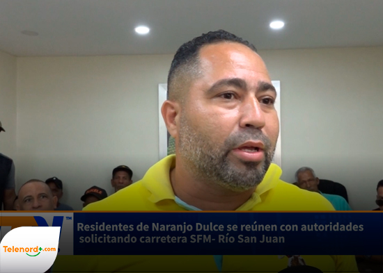 Residentes de Naranjo Dulce se reúnen con autoridades solicitando carretera SFM  Río San Juan