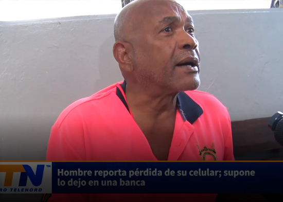 Hombre reporta pérdida de su celular; supone lo dejo en una banca