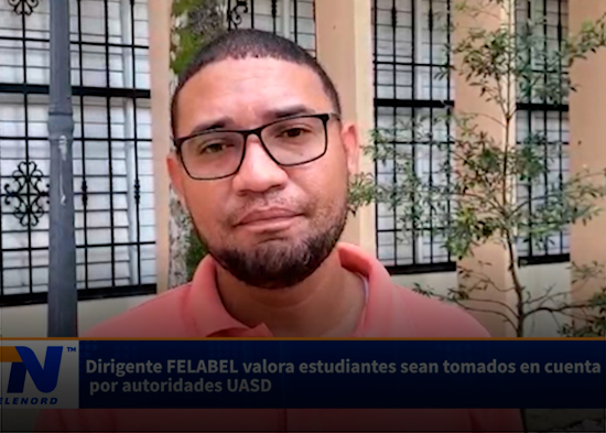Dirigente FELABEL valora estudiantes sean tomados en cuenta por autoridades UASD