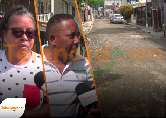 Moradores del Ensanche Abreu exigen arreglo de calles y denuncian abandono por el gobierno 
