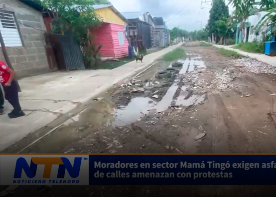 Moradores en sector Mamá Tingó exigen asfaltado de calles amenazan con protestas