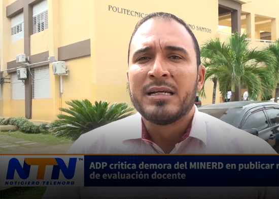 ADP critica demora del MINERD en publicar resultados de evaluación docente